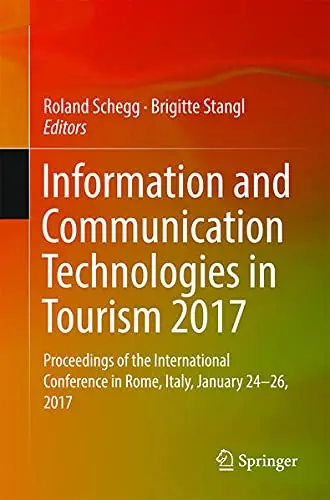 Cover of Information and Communication Technologies in Tourism 2017