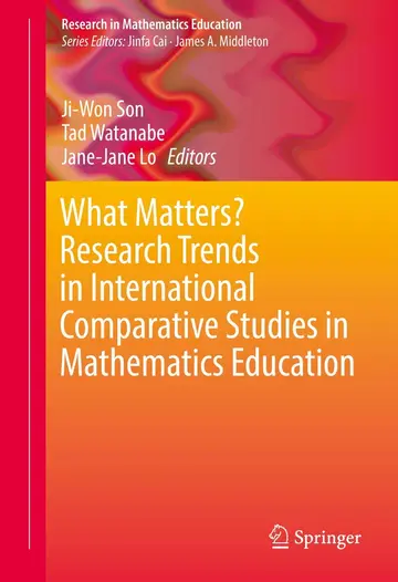 Cover of What Matters? Research Trends in International Comparative Studies in Mathematics Education