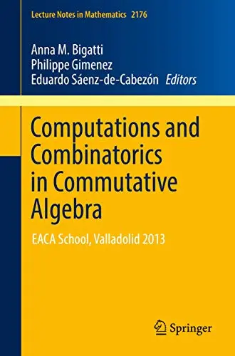 Cover of Computations and Combinatorics in Commutative Algebra
