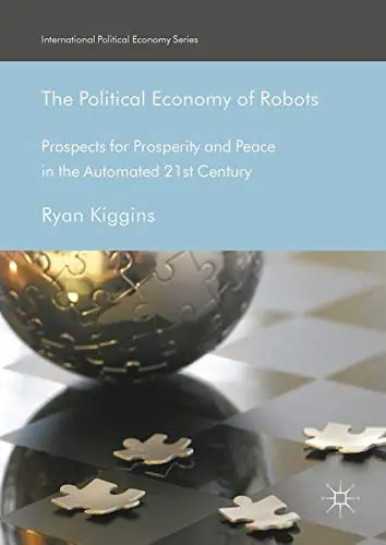 Cover of The Political Economy of Robots