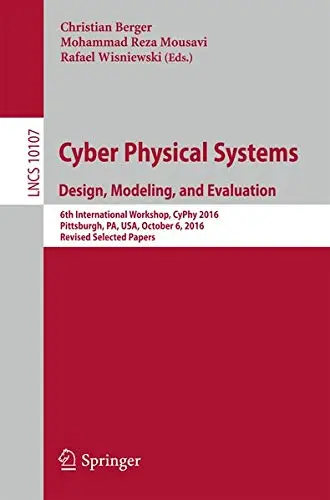 Cover of Cyber Physical Systems. Design, Modeling, and Evaluation