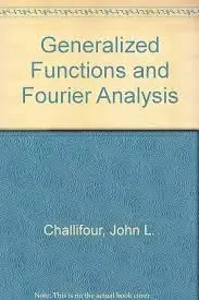 Cover of Generalized Functions and Fourier Analysis