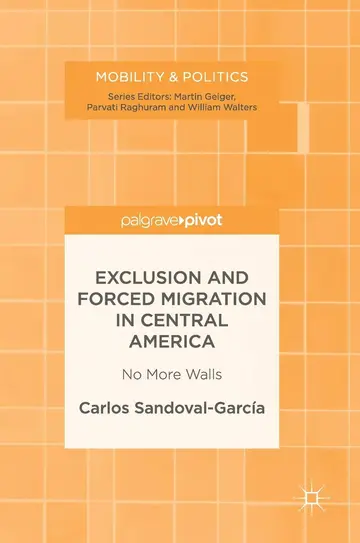 Cover of Exclusion and Forced Migration in Central America