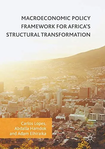 Cover of Macroeconomic Policy Framework for Africa's Structural Transformation