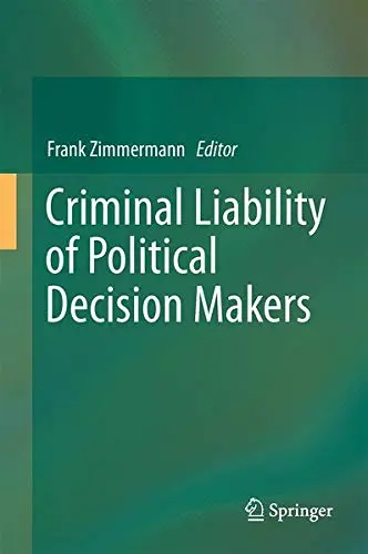 Cover of Criminal Liability of Political Decision-Makers