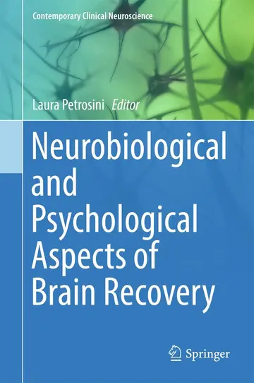 Cover of Neurobiological and Psychological Aspects of Brain Recovery