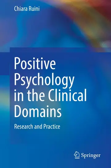 Cover of Positive Psychology in the Clinical Domains