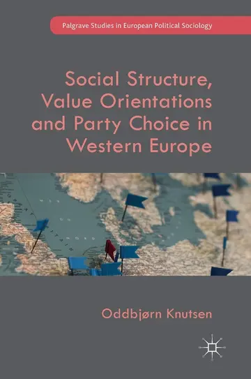Cover of Social Structure, Value Orientations and Party Choice in Western Europe