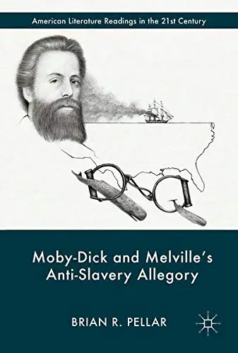 Cover of Moby-Dick and Melville’s Anti-Slavery Allegory