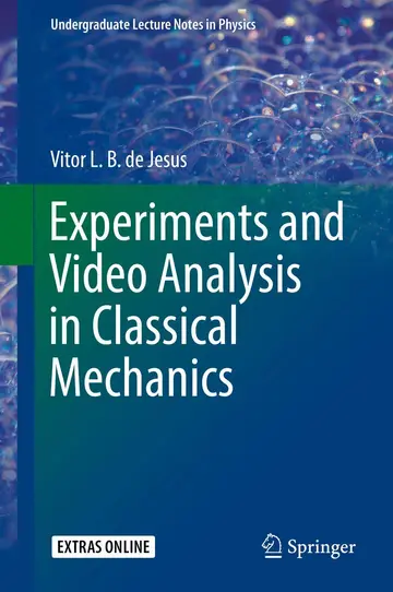 Cover of Experiments and Video Analysis in Classical Mechanics