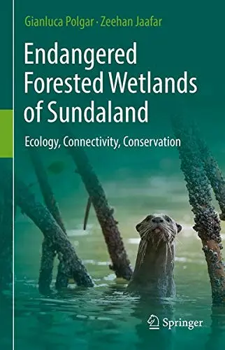 Cover of Endangered Forested Wetlands of Sundaland