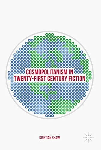 Cover of Cosmopolitanism in Twenty-First Century Fiction