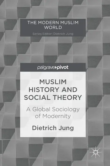 Cover of Muslim History and Social Theory