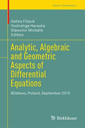 Cover of Analytic, Algebraic and Geometric Aspects of Differential Equations