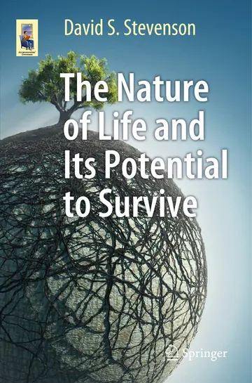 Cover of The Nature of Life and Its Potential to Survive