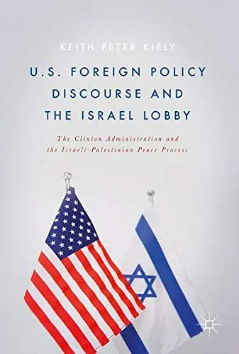 Cover of U.S. Foreign Policy Discourse and the Israel Lobby