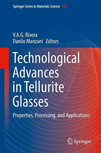 Cover of Technological Advances in Tellurite Glasses