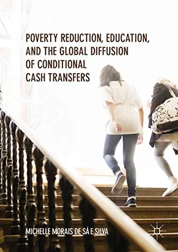 Cover of Poverty Reduction, Education, and the Global Diffusion of Conditional Cash Transfers