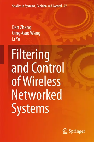 Cover of Filtering and Control of Wireless Networked Systems