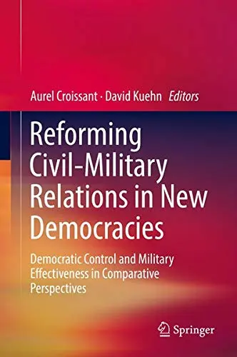 Cover of Reforming Civil-Military Relations in New Democracies