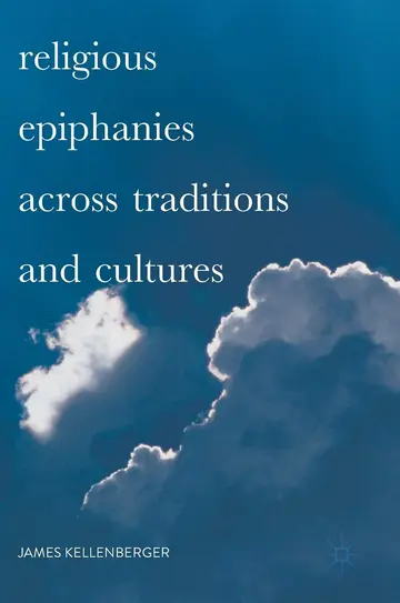 Cover of Religious Epiphanies Across Traditions and Cultures