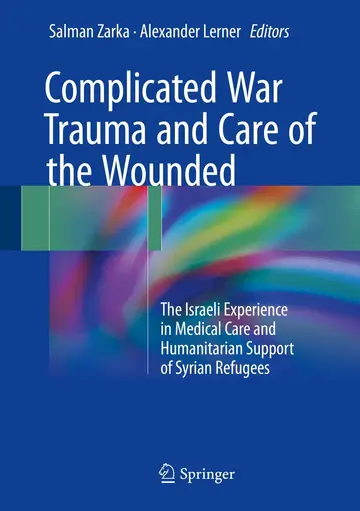 Cover of Complicated War Trauma and Care of the Wounded