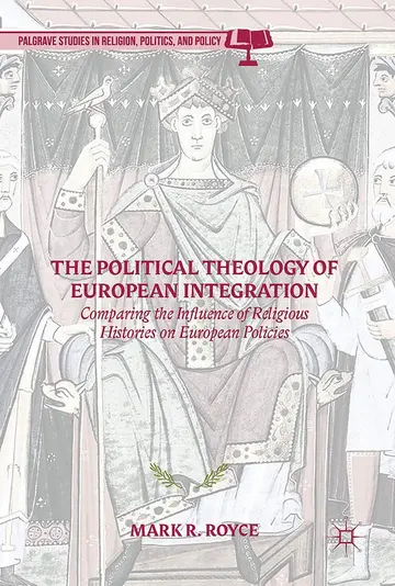 Cover of The Political Theology of European Integration