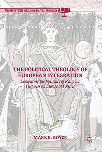 Cover of The Political Theology of European Integration