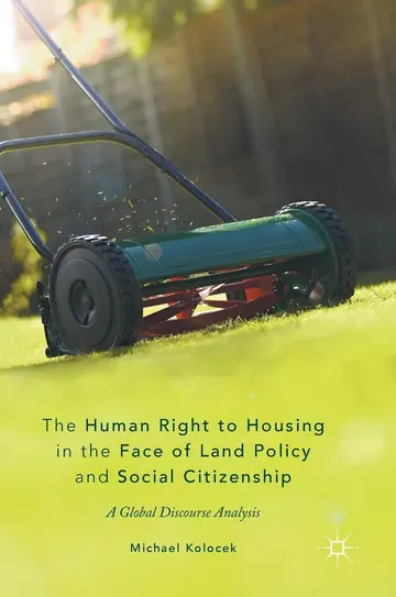 Cover of The Human Right to Housing in the Face of Land Policy and Social Citizenship