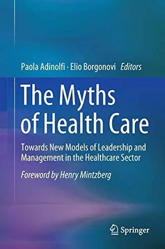 Cover of The Myths of Health Care