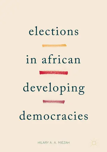 Cover of Elections in African Developing Democracies