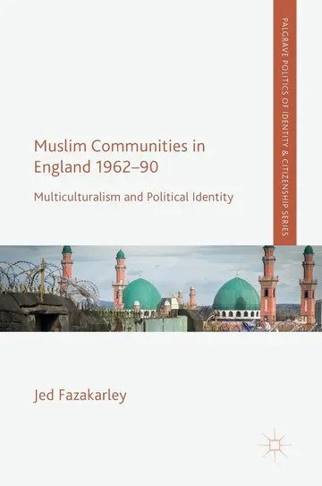 Cover of Muslim Communities in England 1962-90