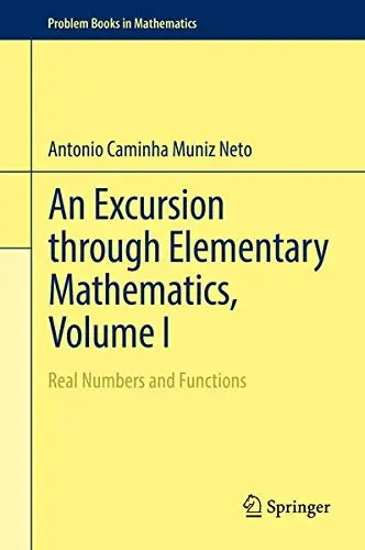 Cover of An Excursion through Elementary Mathematics, Volume I