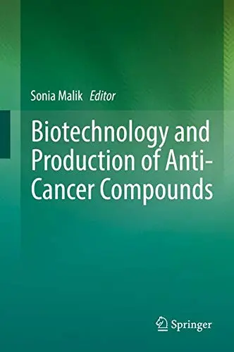 Cover of Biotechnology and Production of Anti-Cancer Compounds