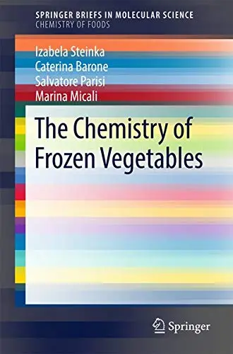 Cover of The Chemistry of Frozen Vegetables