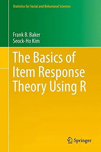 Cover of The Basics of Item Response Theory Using R