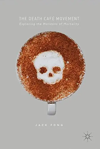 Cover of The Death Café Movement