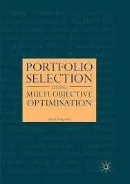 Cover of Portfolio Selection Using Multi-Objective Optimisation