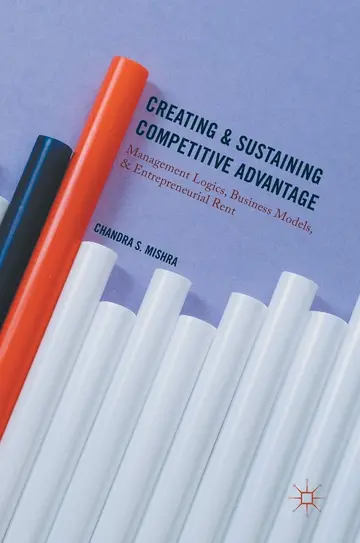 Cover of Creating and Sustaining Competitive Advantage