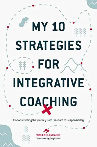 Cover of My 10 Strategies for Integrative Coaching