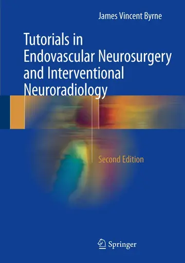 Cover of Tutorials in Endovascular Neurosurgery and Interventional Neuroradiology