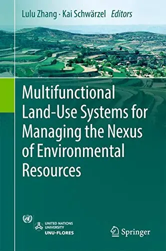 Cover of Multifunctional Land-Use Systems for Managing the Nexus of Environmental Resources