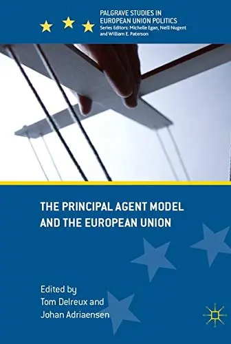 Cover of The Principal Agent Model and the European Union