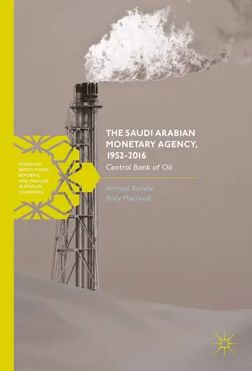 Cover of The Saudi Arabian Monetary Agency, 1952-2016