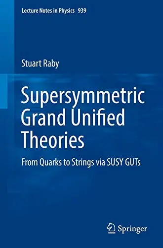 Cover of Supersymmetric Grand Unified Theories