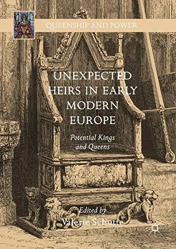 Cover of Unexpected Heirs in Early Modern Europe