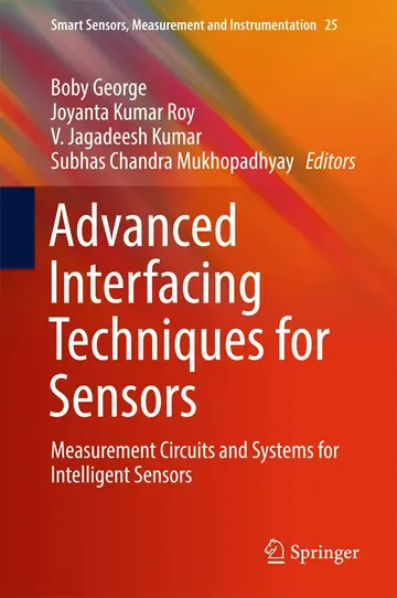 Cover of Advanced Interfacing Techniques for Sensors Measurement Circuits and Systems for Intelligent Sensors (hb 2017)