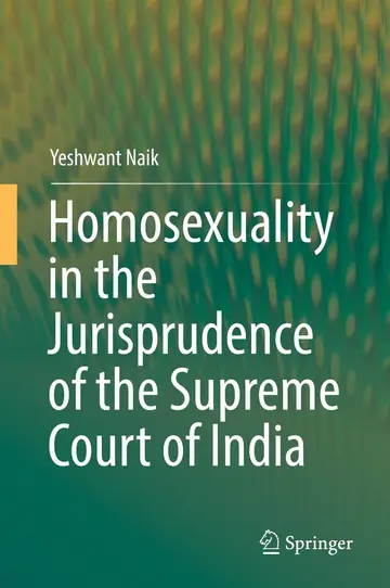 Cover of Homosexuality in the Jurisprudence of the Supreme Court of India