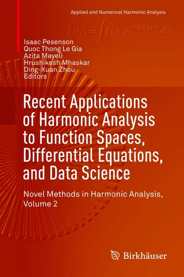 Cover of Recent Applications of Harmonic Analysis to Function Spaces, Differential Equations, and Data Science
