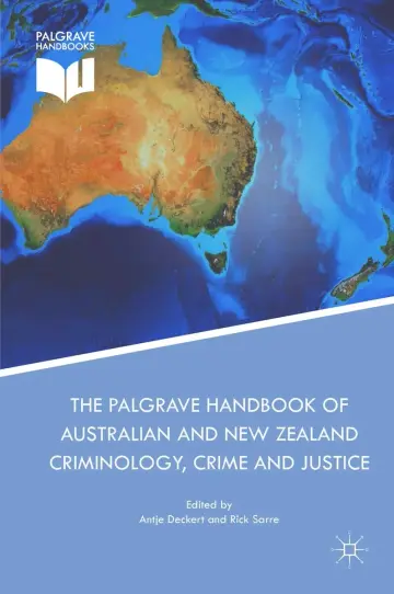 Cover of The Palgrave Handbook of Australian and New Zealand Criminology, Crime and Justice